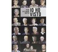 Io ho visto - Buffa Pier Vittorio