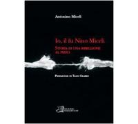 Io, il fu Nino Miceli. Storia di una ribellione al pizzo