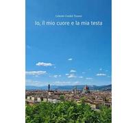 Io, il mio cuore e la mia testa