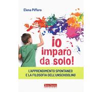 Io imparo da solo! L'apprendimento spontaneo e la filosofia dell'unschooling