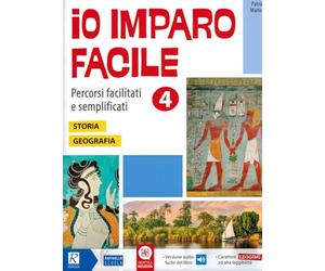 Io imparo facile. Storia. Geografia. Per la Scuola elementare (Vol. 4)