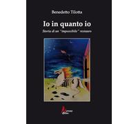 Io in quanto io. Storia di un «impossibile» restauro