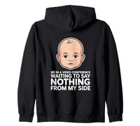 Io in Una videoconferenza in Attesa di Non Dire Nulla dalla mia Parte Felpa con Cappuccio