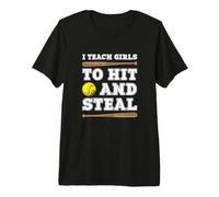 Io insegno Ragazze a Colpire e rubare - Divertente Softball Allenatore Maglietta Premium