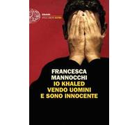 Io Khaled vendo uomini e sono innocente