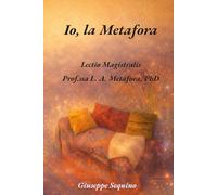 Io, la Metafora: Evento accademico magistrale