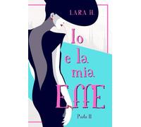 Io & la mia Effe - seconda trilogia: Cofanetto a colori