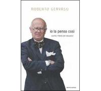 Io la penso così. Contro l'Italia dei disvalori