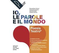 Io, le parole e il mondo. Antologia per il primo biennio. Poesia. Per le Scuole superiori. Con e-book. Con espansione online (Vol. 2)