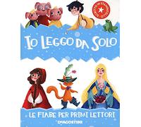 Io leggo da solo. Le fiabe per primi lettori