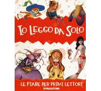 Io leggo da solo. Le fiabe per primi lettori