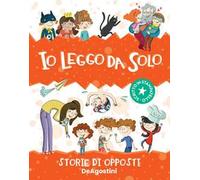 Io leggo da solo. Storie di opposti