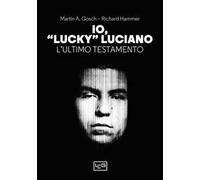 Io, «Lucky» Luciano. L'ultimo testamento
