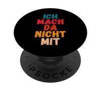 Io mach da nicht con scritta contro la politica attuale PopSockets PopGrip Adesivo