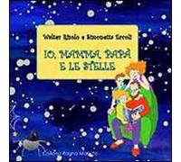 Io, mamma, papà e le stelle