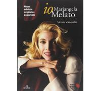 Io, Mariangela Melato. Ediz. illustrata