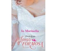 Io, Marinella. Storia di una sposa formosa