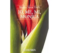 Io, me, mi, Monica