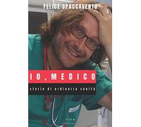 Io, Medico: Storie di ordinaria sanità