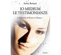 Io medium. Le testimonianze