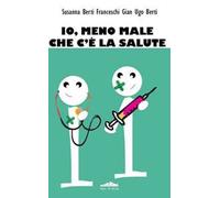 Io meno male che c'è la salute