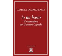 Io mi basto. Conversazione con Giovanni Capecchi