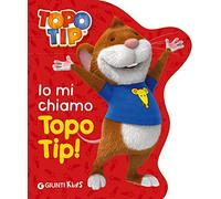 Io mi chiamo Topo Tip
