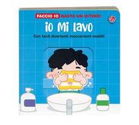 Io mi lavo. Ediz. a colori