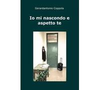 Io mi nascondo e aspetto te