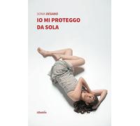 Io mi proteggo da sola