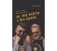 Io, mio marito e mia nonna