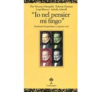 «Io nel pensier mi fingo». Seminario leopardiano a quattro voci