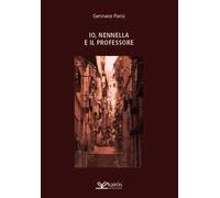 Libri Parisi Gennaro - Io, Nennella E Il Professore