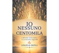 IO NESSUNO CENTOMILA: L’ipnosi evocativa e la moltitudine degli ESK