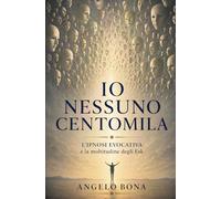 IO NESSUNO CENTOMILA: L’ipnosi evocativa e la moltitudine degli ESK