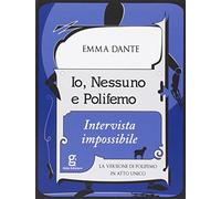 Io, Nessuno e Polifemo. Intervista impossibile