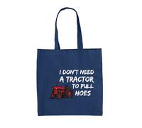 Io No Need A Trattore A Pullover Hoes - Tela Borsa - Scherzo Divertente Regalo