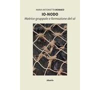 Io-nodo. Matrice gruppale e formazione del sé