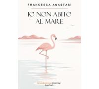 Io non abito al mare