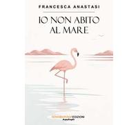 Io non abito al mare