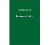 Io non ci sto!