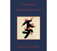 Io non ci volevo venire