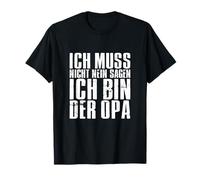 Io Non Deve Dire No Sagen ICH Bin der Opa Maglietta