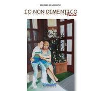 Io non dimentico