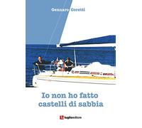 Io non ho fatto castelli di sabbia