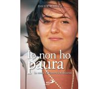 Io non ho paura. La storia di Francesca Pedrazzini