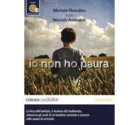 Io non ho paura letto da Michele Riondino. Audiolibro. CD Audio formato MP3. Ediz. integrale