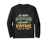 Io Non Invecchio Divento Vintage Ironico e Divertente Maglia a Manica