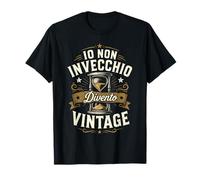 Io Non Invecchio Divento Vintage Uomo Divertente per Lui Maglietta
