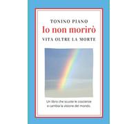Io non morirò: Vita oltre la morte